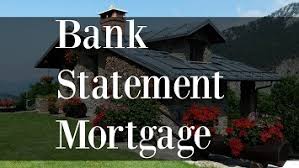 Bank Statement Mortgage